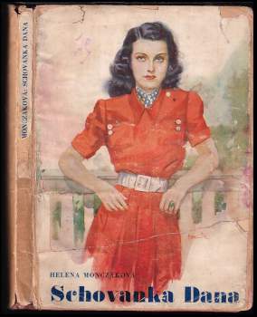 Helena Monczaková: Schovanka Dana