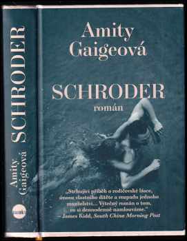 Amity Gaige: Schroder