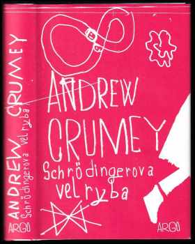 Andrew Crumey: Schrödingerova velryba