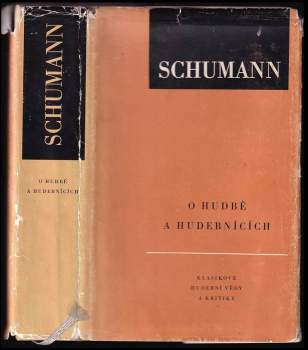 Robert Schumann: Schumann o hudbě a hudebnících