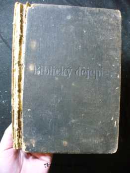 Schusterův Biblický dějepis Starého i Nového zákona pro školy obecné