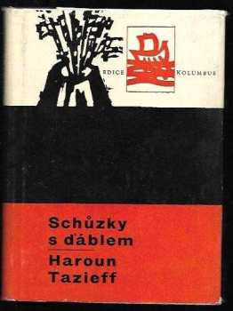Schůzky s ďáblem - Haroun Tazieff (1962, Mladá fronta) - ID: 211817