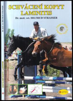 Hiltrud Strasser: Schvácení kopyt - laminitis
