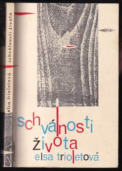 Elsa Triolet: Schválnosti života
