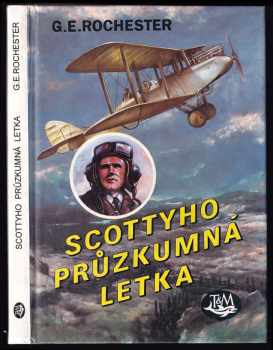 Scottyho průzkumná letka : Letka přízraků - George E Rochester (1996, Toužimský a Moravec) - ID: 520866