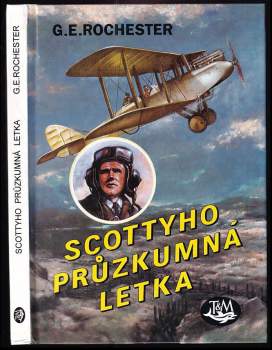 George E Rochester: Scottyho průzkumná letka
