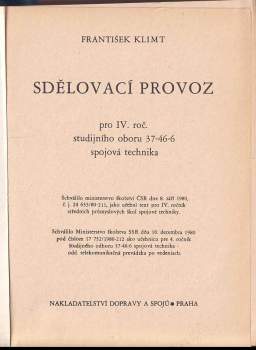 František Klimt: Sdělovací provoz pro 4. ročník studijního oboru 37-46-6 spojová technika