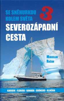 Miroslav Račan: Se Sněhurkou kolem světa