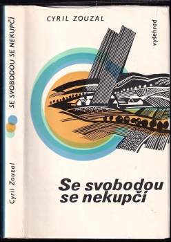 Se svobodou se nekupčí