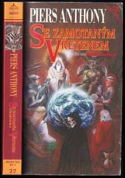 Piers Anthony: Se zamotaným vřetenem
