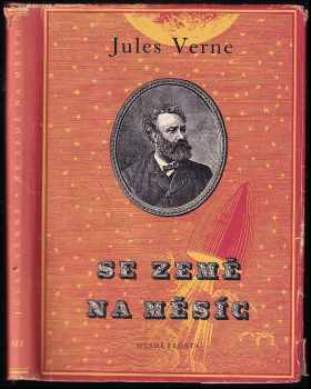 Ze Země na Měsíc - Jules Verne (1956, Mladá fronta) - ID: 1689463