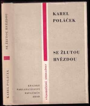 Se žlutou hvězdou - Karel Poláček (1961, Krajské nakladatelství) - ID: 660800