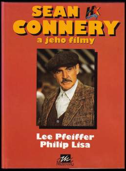 Lee Pfeiffer: Sean Connery a jeho filmy