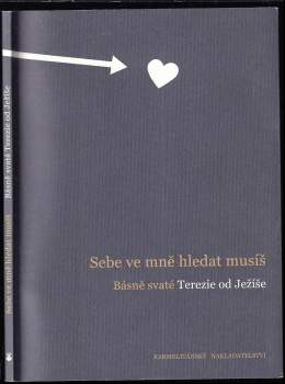 Teresa de Jesús: Sebe ve mně hledat musíš