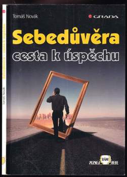 Sebedůvěra - cesta k úspěchu