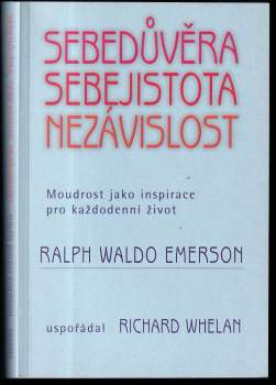 Ralph Waldo Emerson: Sebedůvěra, sebejistota, nezávislost