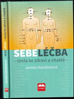Jarmila Mandžuková: Sebeléčba