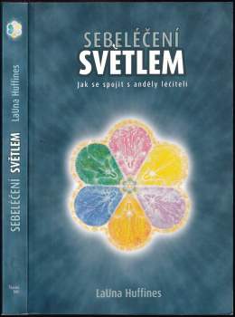 LaUna Huffines: Sebeléčení světlem