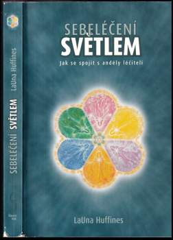 LaUna Huffines: Sebeléčení světlem