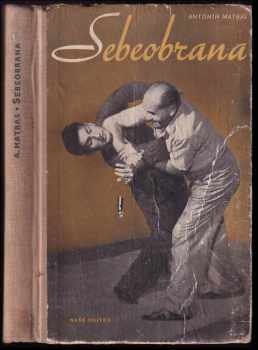 Antonín Matras: Sebeobrana