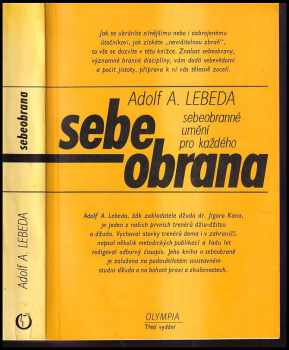 Adolf Andrej Lebeda: Sebeobrana