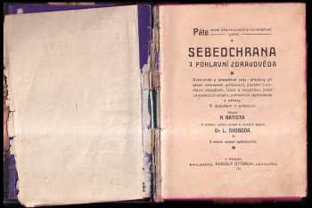 N Batista: Sebeochrana a pohlavní zdravověda : Svědomité a prospěšné rady i předpisy při všech nemocech pohlavních, poučení o pohlavní dospělosti, lásce a manželství, jakož i o následcích onanie, pohlavních výstředností a nákazy