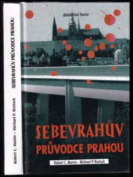 Robert C Martin: Sebevrahův průvodce Prahou