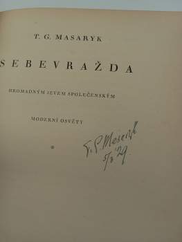 Tomáš Garrigue Masaryk: Sebevražda hromadným jevem společenským moderní osvěty