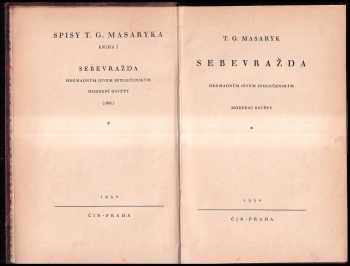 Tomáš Garrigue Masaryk: Sebevražda hromadným jevem společenským moderní osvěty