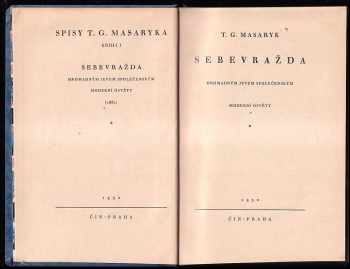 Tomáš Garrigue Masaryk: Sebevražda hromadným jevem společenským moderní osvěty