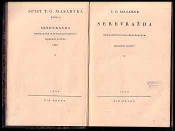 Tomáš Garrigue Masaryk: Sebevražda hromadným jevem společenským moderní osvěty