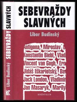 Libor Budinský: Sebevraždy slavných