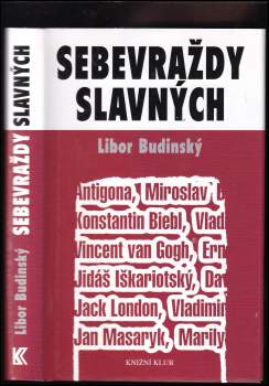 Libor Budinský: Sebevraždy slavných
