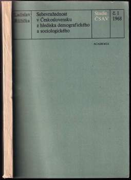 Sebevražednost v Československu z hlediska demografického a sociologického