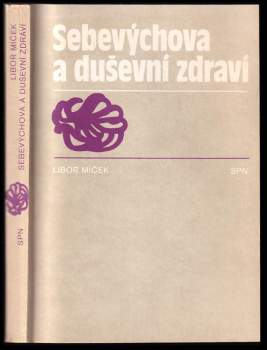 Libor Míček: Sebevýchova a duševní zdraví