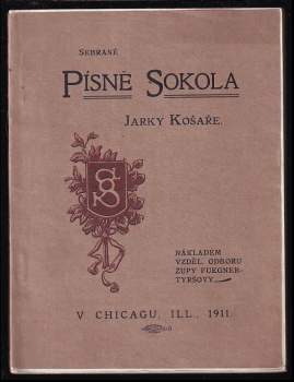 Sebrané písně Sokola Jarky Košaře