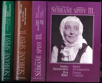 KOMPLET Petr Hořec 3X Sebrané spisy 1-3: Každý den radost. Proměny. Sny a život Márie Kraľovičové + Nejen o sobě. Bez nápovědy. Smích mezi reflektory + Hodiny pod harlekýnem, Chvilky v zákulisí - Petr Hořec, Petr Hořec, Petr Hořec, Petr Hořec (2002, Adonai) - ID: 669910