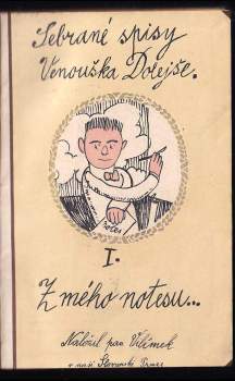Sebrané spisy Venouška Dolejše I.-VI. + IX.