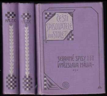 Vítězslav Hálek: Sebrané spisy Vítězslava Hálka Sv. I - III. , Humoresky a povídky. + Alfred - Večerní písně - Carevič Aleksej - Krásná Lejla - Mejrima a Husejn + Komediant