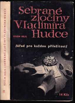 Vilém Hejl: Sebrané zločiny Vladimíra Hudce