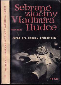Vilém Hejl: Sebrané zločiny Vladimíra Hudce