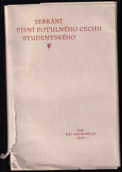 Pavel Eisner: Sebrání písní potulného cechu studentského