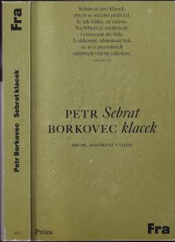 Petr Borkovec: Sebrat klacek