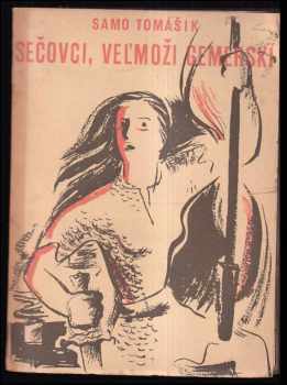 Samo Tomášik: Sečovci, veľmoži gemerskí