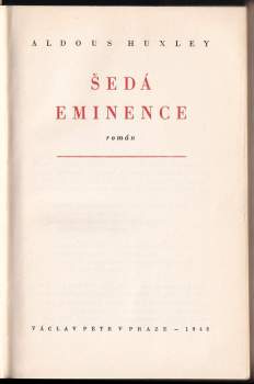 Aldous Huxley: Šedá eminence