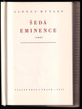 Aldous Huxley: Šedá eminence