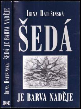 Šedá je barva naděje