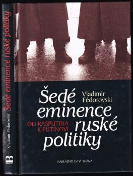 Šedé eminence ruské politiky