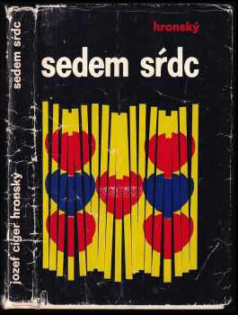 Jozef Cíger Hronský: Sedem sŕdc