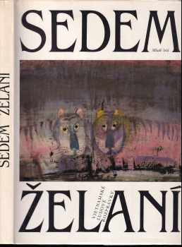 Sedem želaní : vietnamské ľudové rozprávky - Viera Bombová (1985, Mladé letá) - ID: 608885